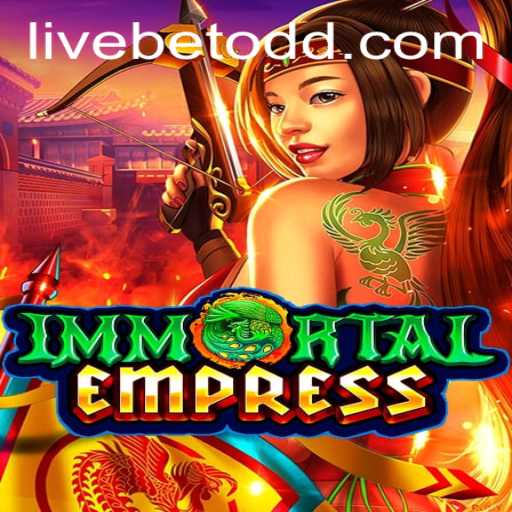 ImmortalEmpress: A Comprehensive Look at the Latest Gaming Phenomenon and the Excitement of Livebet
